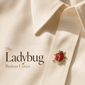 The Ladybug Button Cover | Unisex